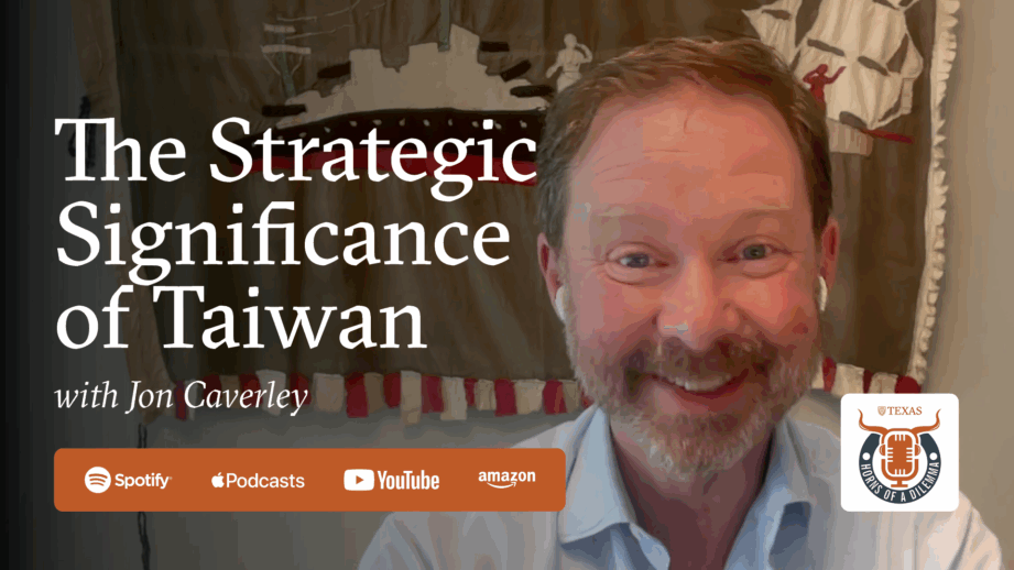 The Strategic Significance of Taiwan with Jon Caverley, "Horns of a Dilemma" podcast