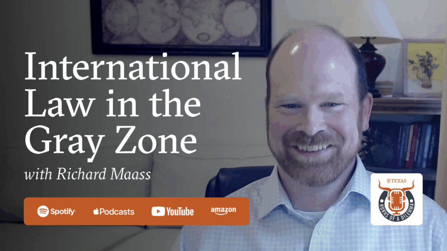 International Law in the Gray Zone with Richard Maass