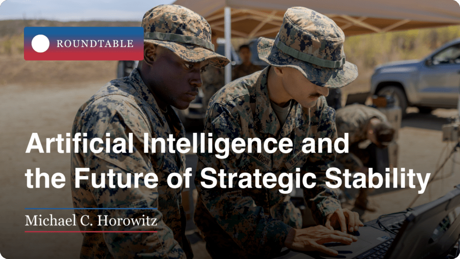 "Artificial Intelligence and the Future of Strategic Stability" by Michael C. Horowitz